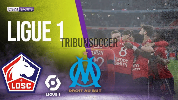 prediksi-skor-lille-vs-marseille-duel-panas-striker-gacor