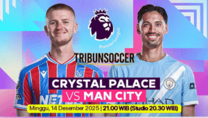 Prediksi Skor Crystal Palace vs Manchester City: Tren Positif City vs Palace di Selhurst Park